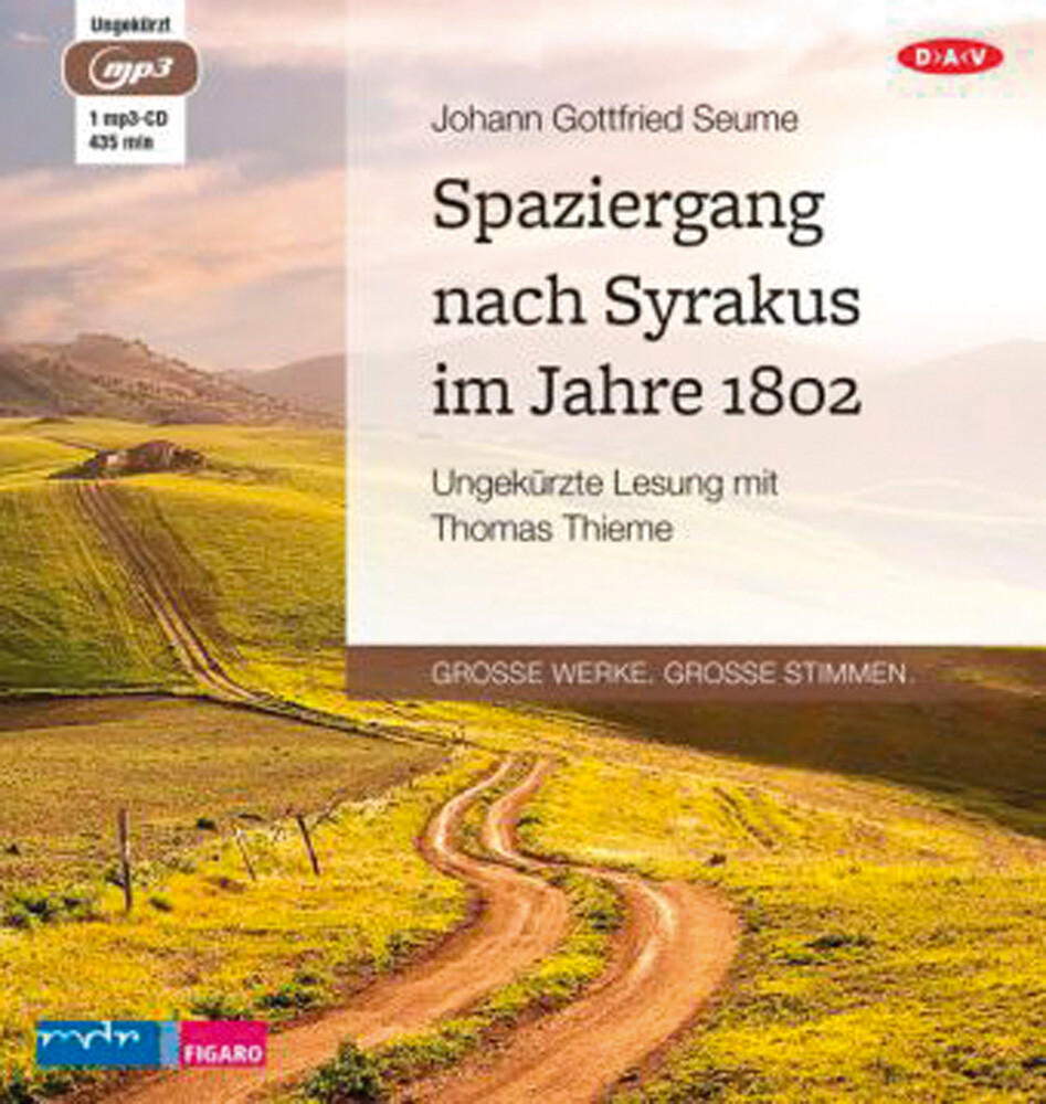 Thumbnail - Johann Gottfried Seume. Spaziergang Nach Syrakus Jahre 1802. 1 Mp3-cd.