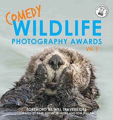 Comedy Wildlife Photography Awards Vol. 3 by Joynson-Hicks, Sullam New*.