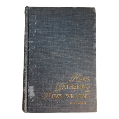 News Gathering & Whiting - R.M. Neal 1949 Prentice-Hall