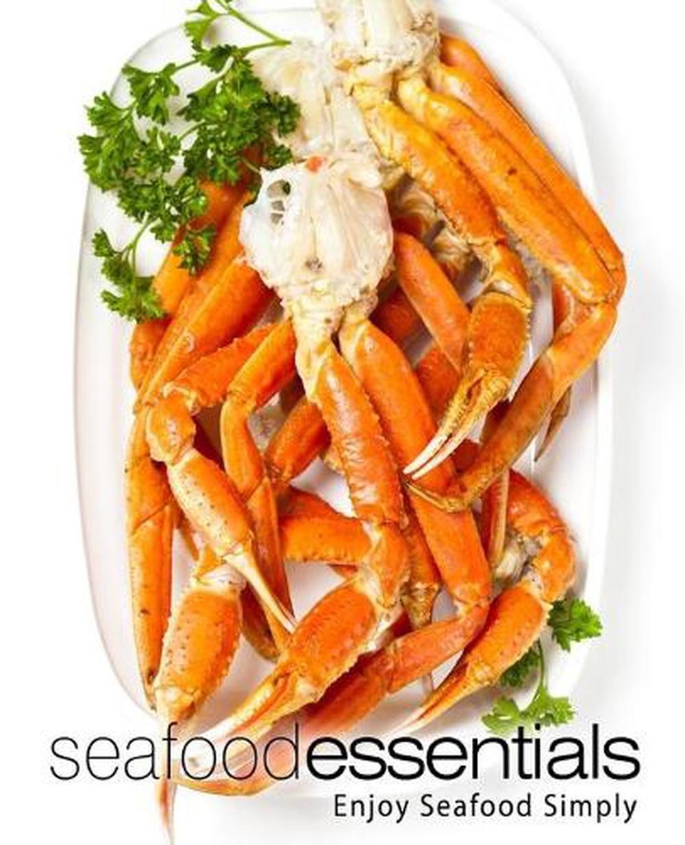 Seafood Essentials: Enjoy Seafood Simply by Booksumo Press (English) Paperback B
