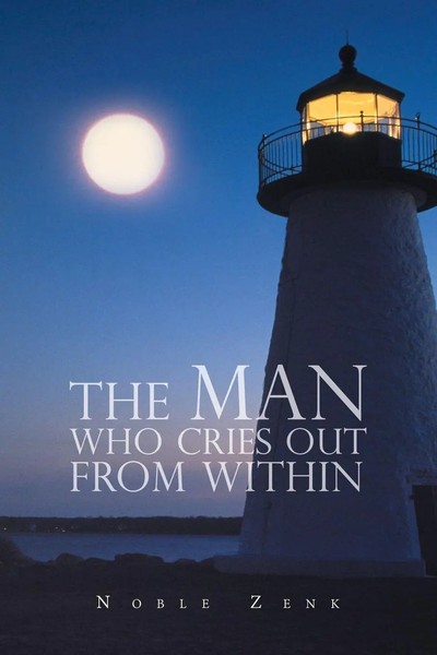 Noble Zenk | The Man Who Cries Out From Within | Taschenbuch | Englisch (2019)-image