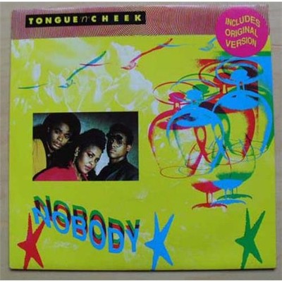 TONGUE N CHEEK NOBODY 7'' ORIGINAL VERSION / BLUE EDIT + P/S UK