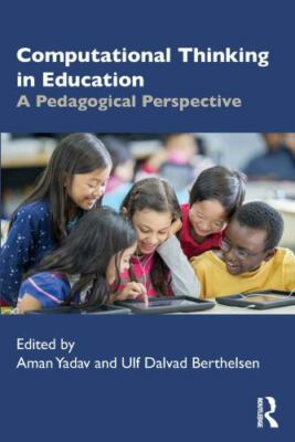 Computational Thinking in Education : A Pedagogical Perspective, Paperback by...
