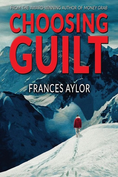 Choosing Guilt A Novel Of Suspense Frances Aylor Taschenbuch Englisch 2022-image