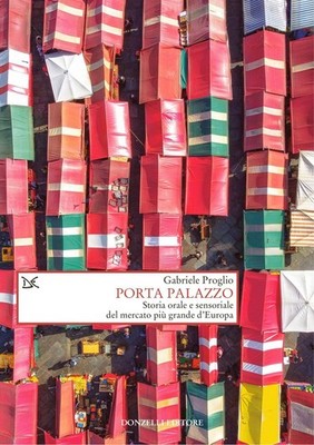 Palasttür. Mündliche und sensorische Geschichte des größten Marktes Europas [Paperb
