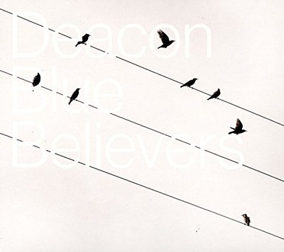 Deacon Blue - Believers - New COMPACT DISC - L4z
