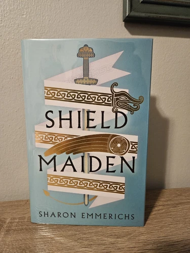 Goldsboro Signed & Numbered Exclusive Shield Maiden Novel by Sharon Emmerichs
