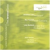 Jonathan Cole: Testament; Ben Foskett: Violin Concerto; Luke Bedford: Or Voit...
