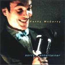KATHY MCCARTY - Sorry Entertainer - CD - **BRAND NEW/STILL SEALED**
