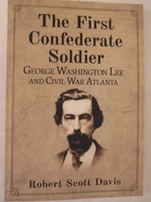 the-first-confederate-soldier-george-washington-lee-civil-war-atlanta-davis