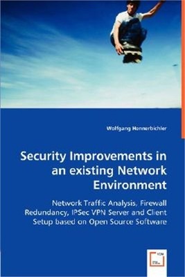 Security Improvements in an existing Network Environment (Paperback or Softback)