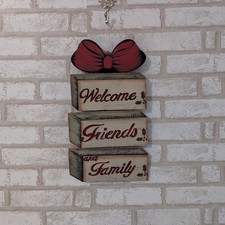 Hand Made Welcome Friends And Family Holiday Sign By Judy Johnson
