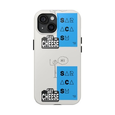 Say Cheese Sarcasm Tough Phone Case, Funny Phone Cover, Gift for Teens, [...]
