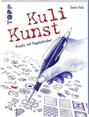 Gecko Keck Kuli Kunst. Kreativ mit Kugelschreiber: Mit za (Hardback) (UK IMPORT)
