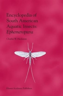 Encyclopedia of South American Aquatic Insects: Ephemeroptera - 9789401039284