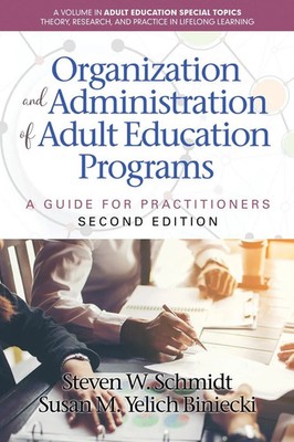 Organization and Administration of Adult Education Programs Schmi