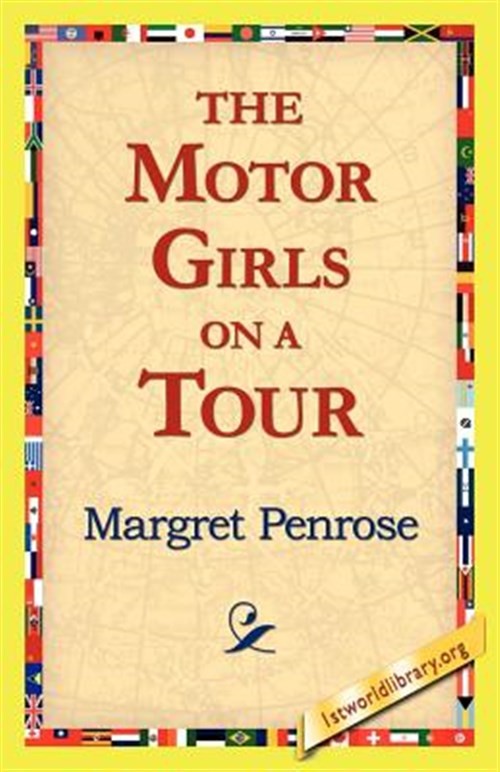 Motor Girls on a Tour, Paperback by Penrose, Margaret, Brand New, Free shippi...