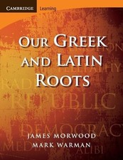 James Morwood Mark Warman Our Greek and Latin Roots (Paperback) (UK IMPORT)