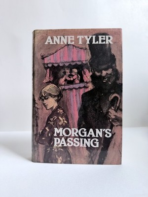 Morgan s Passing by Anne Tyler. 1980 1st UK Edition with Good Dust Jacket