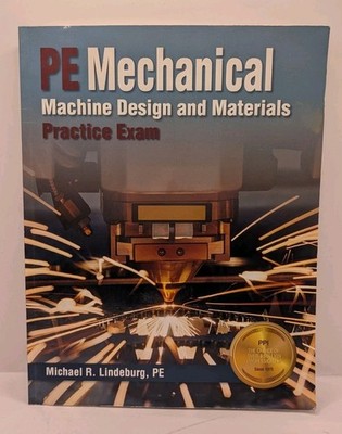 PPI PE Mechanical Engineering Machine Design and Materials Practice Exam