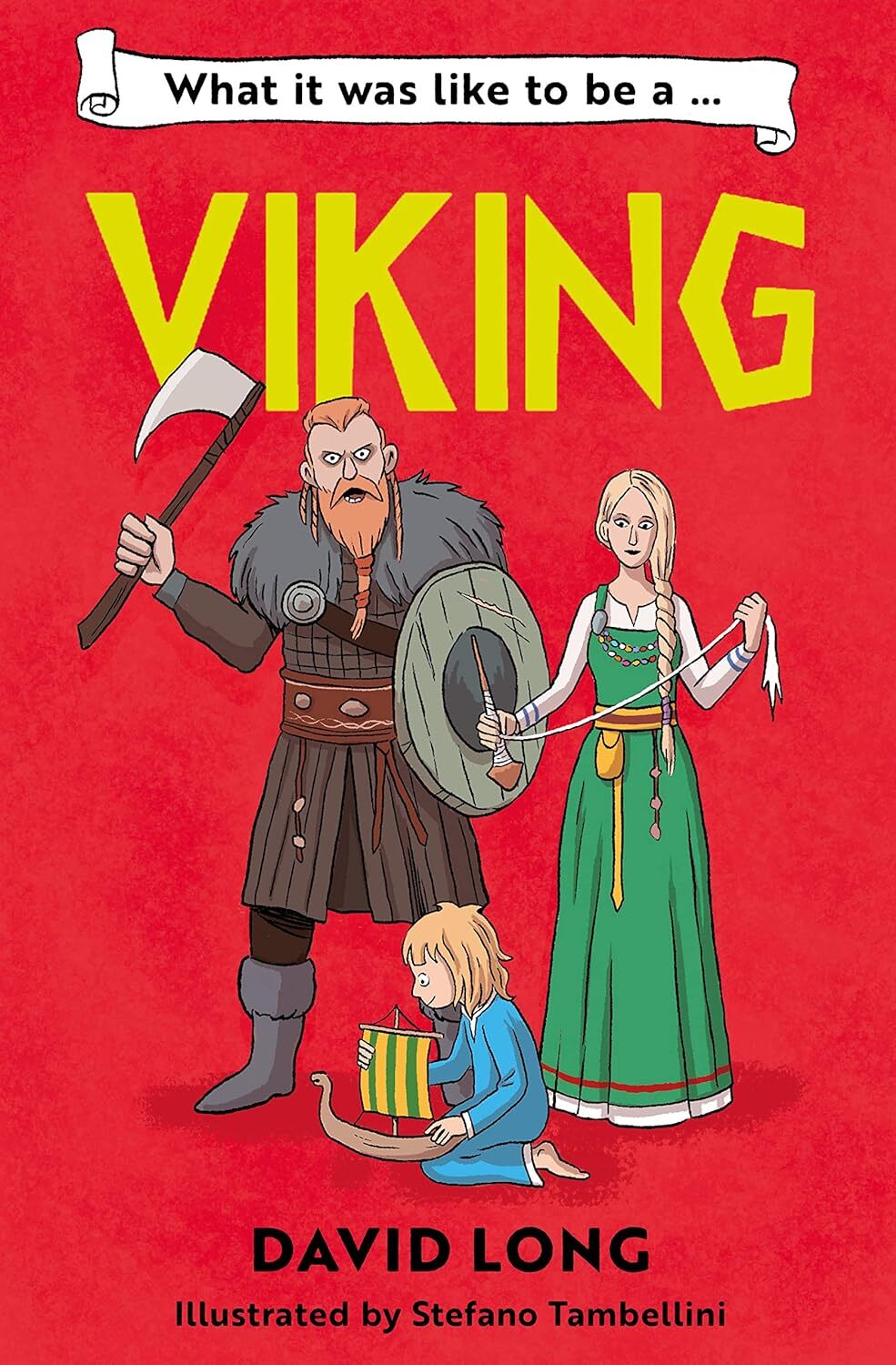 9781800902121 What It Was Like to Be A Viking - David Long,Stefano Tambellini