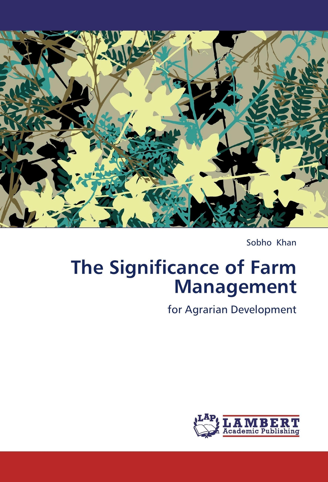 Thumbnail - Sobho Khan | The Significance Of Farm Management | Taschenbuch |