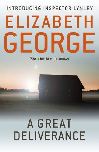 A Great Deliverance: An Inspector Lynley Novel (Inspector Lynley Mysteries 1) B