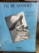 1947 Country sheet music JIMMIE WIDENER  I  ll Be Satisfied  