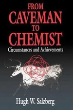 From Caveman to Chemist: Circumstances and A- 9780841217874, paperback, Salzberg