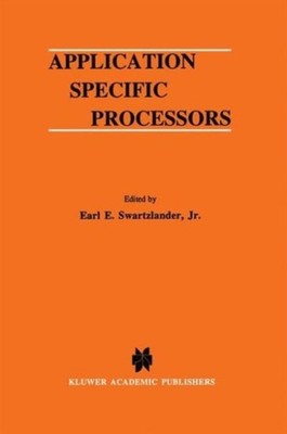 Swartzlander Jr. - Application Specific Processors - New paperback or  - X555z