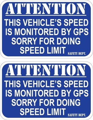 Attention Vehicle Speed Monitored By GPS OSHA Blue 1 Pair Decals 5.0 x 8.0'' p404