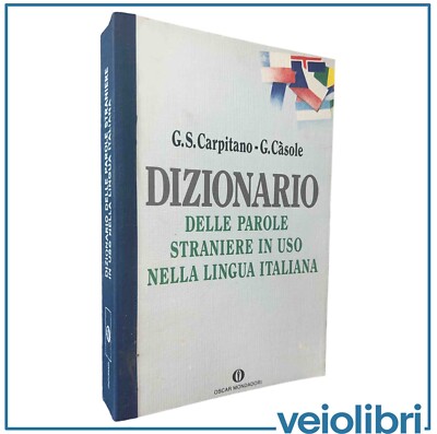 WÖRTERBUCH DER FREMDWÖRTER IN DER ITALIENISCHEN SPRACHE CARPITANO CASOLE