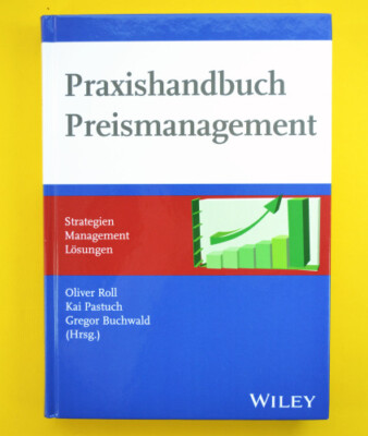 Praxishandbuch Preismanagement - Wiley