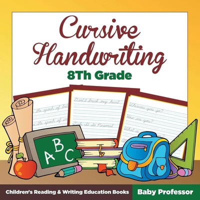 Cursive Handwriting 8th Grade Children's Reading & Writing Education Books Baby