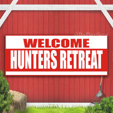 Welcome Hunters Retreat Indoor Outdoor Banner Sign with grommets