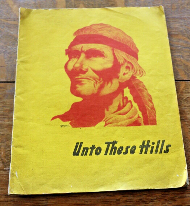 1954 "Unto These Hills" Cherokee Play Booklet w/History, Map, Old Ads, 53 pages