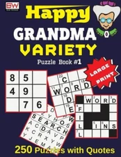 Happy Grandma: Variety Puzzle Book #1 (250 Brain Boosting Puzzles With Smar...