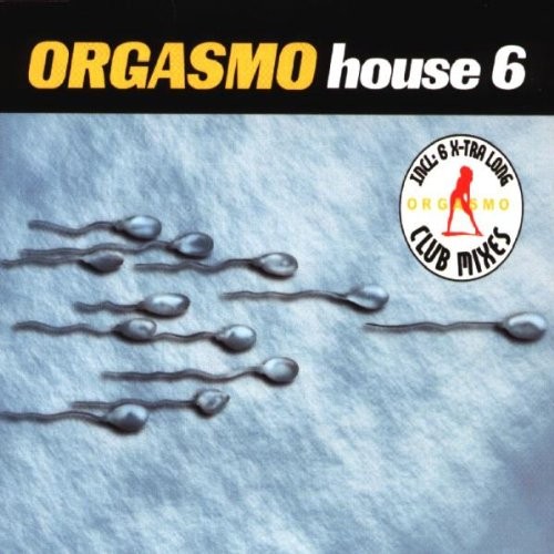 Orgasmo House 6 (Клубные миксы) (CD) (ИМПОРТ ИЗ Великобритании)