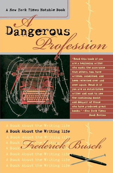 A Dangerous Profession A Book About The Writing Life Frederick Busch Taschenbuch-image