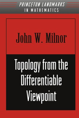 Topology from the Differentiable Viewpoint John Milnor Taschenbuch Englisch 1997