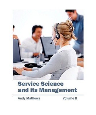 Service Science and its Management: Volume II: Volume II