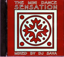 The Mini Dance Sensation  Mixed by DJ Sava    BRAND  NEW SEALED CD