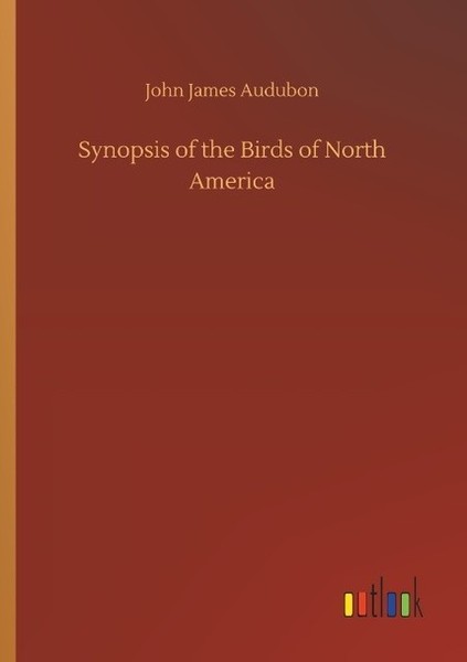 Synopsis Of The Birds Of North America John James Audubon-image