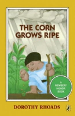 The Corn Grows Ripe Paperback Dorothy Rhoads