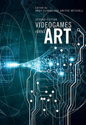 Videogames and Art - Paperback NEW Andy Clarke (Au 2013-11-15