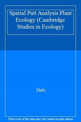 Spatial Patt Analysis Plant Ecology (Cambridge Studies in Ecolog