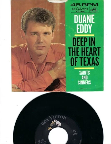 45 + PIC SL- DUANE EDDY- "DEEP IN THE HEART OF TEXAS"/SAINTS & SINNERS- NM VINYL