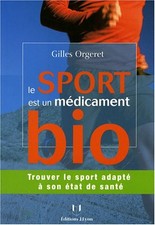 Le sport est un médicament bio : trouver le sport adapté à son état de santé