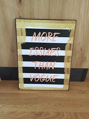 Blechbild Metall Spruch Bild 26,5 x 35  More Issues Than Vogue Gold Gestreift...