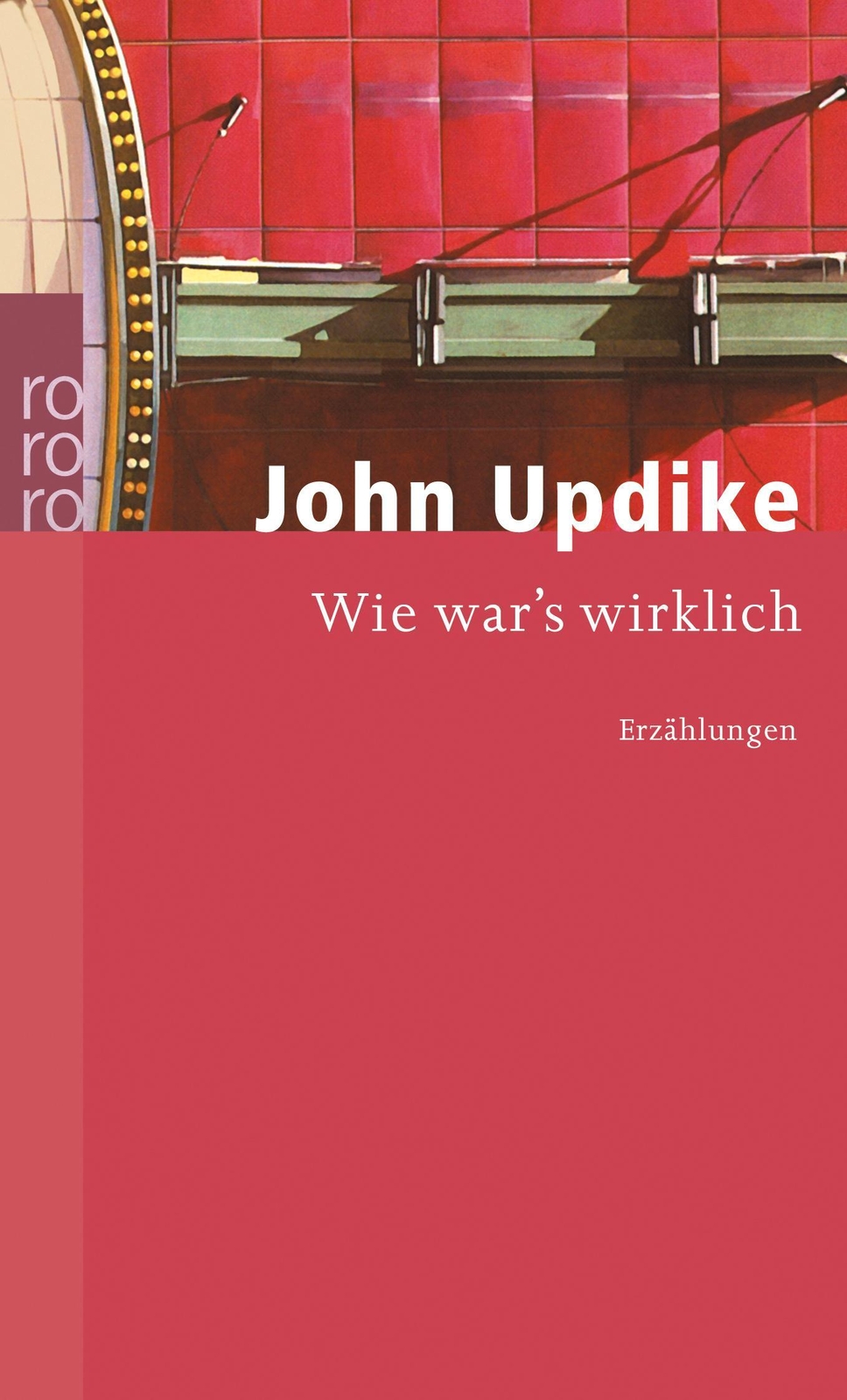 Thumbnail - Wie War's Wirklich | John Updike | Taschenbuch | 256 S. | Deutsch |